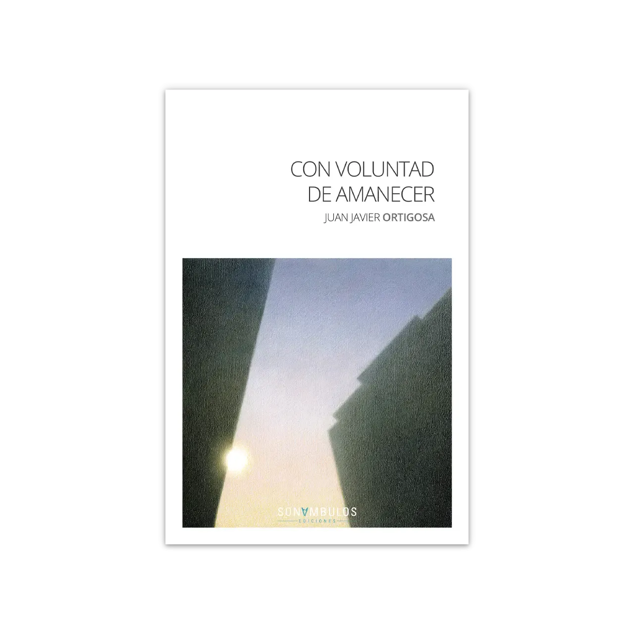 Con voluntad de amanecer