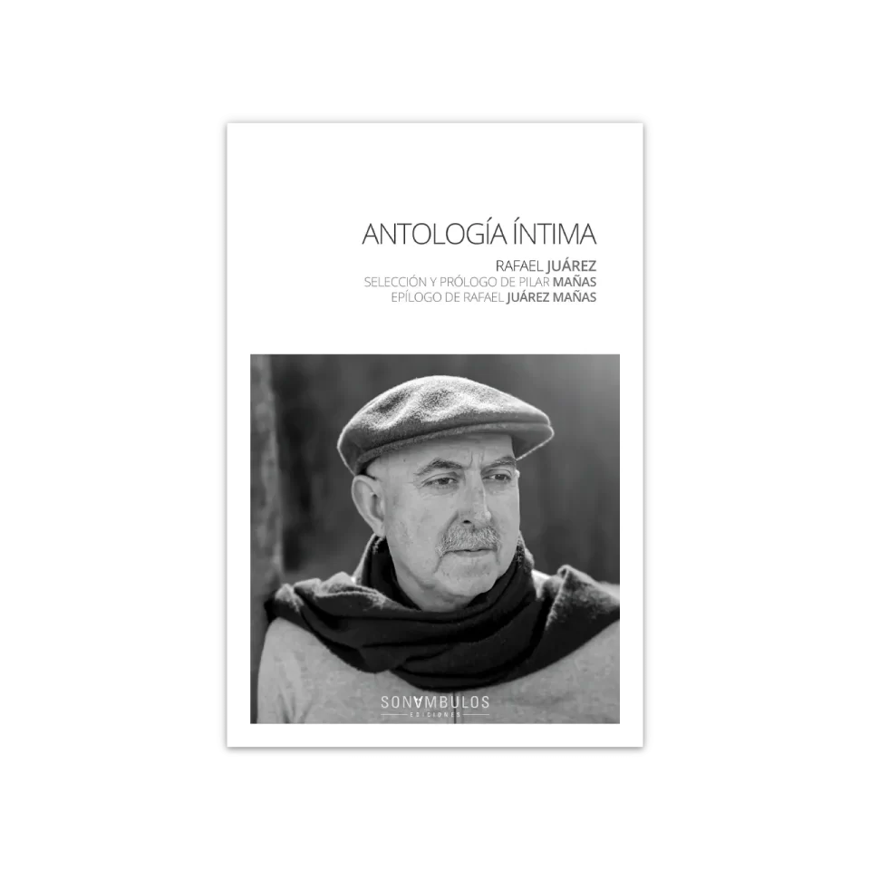 Antología íntima - Rafael Juárez