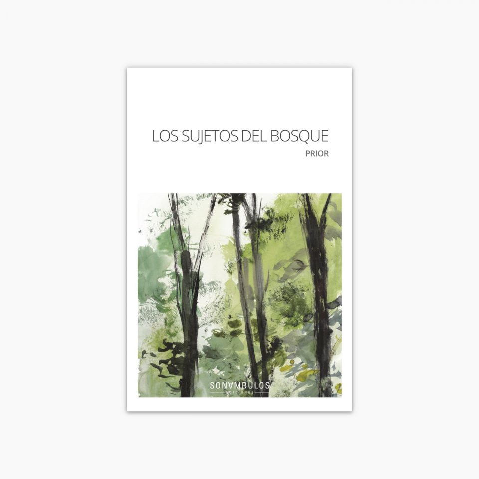 Los sujetos del bosque | Prior