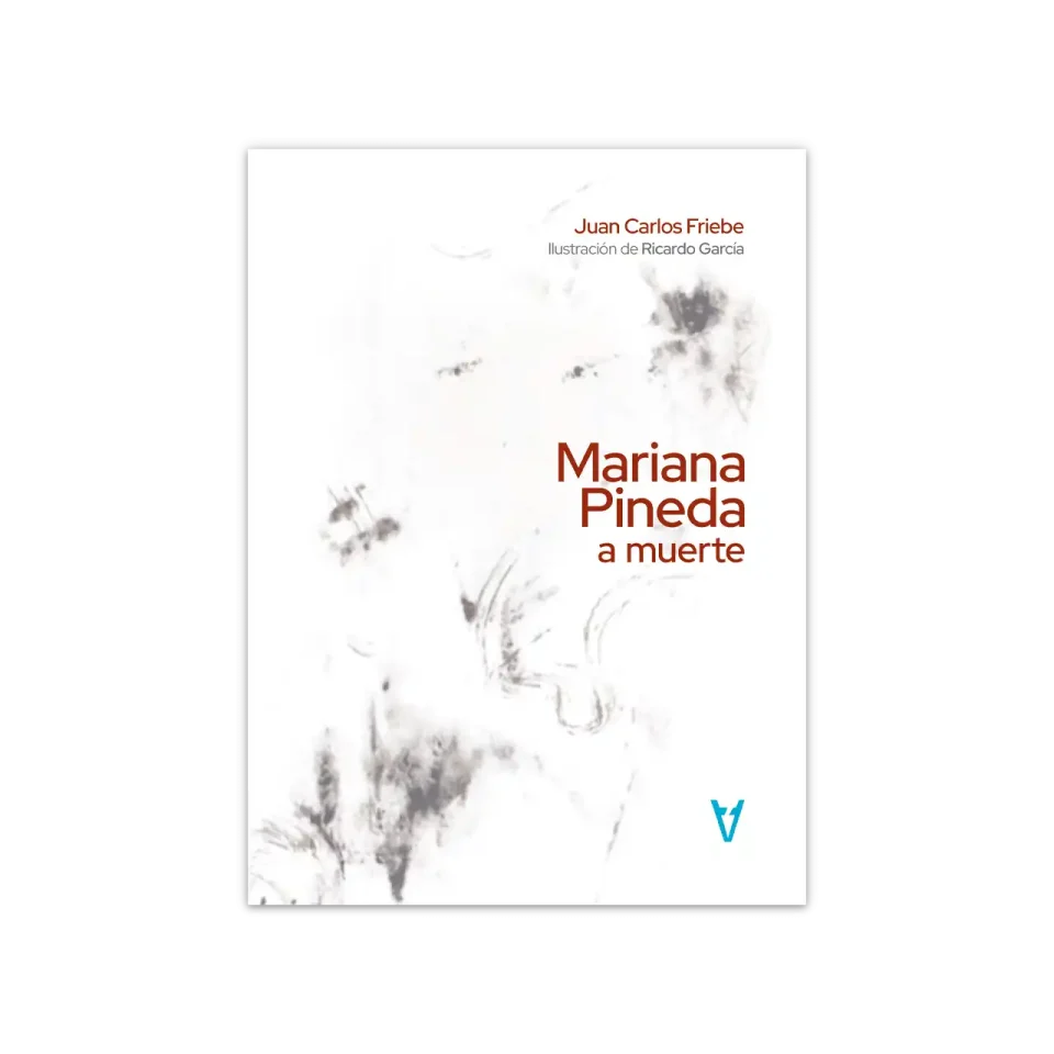 Mariana Pineda a muerte — Juan Carlos Friebe - Ricardo García